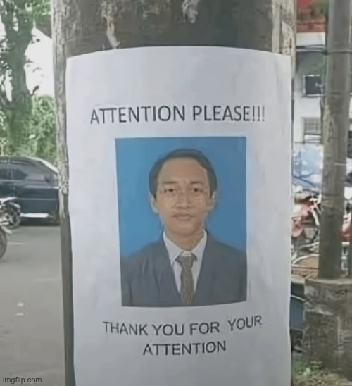 May I have your attention please? May I have your attention please? | made w/ Imgflip meme maker