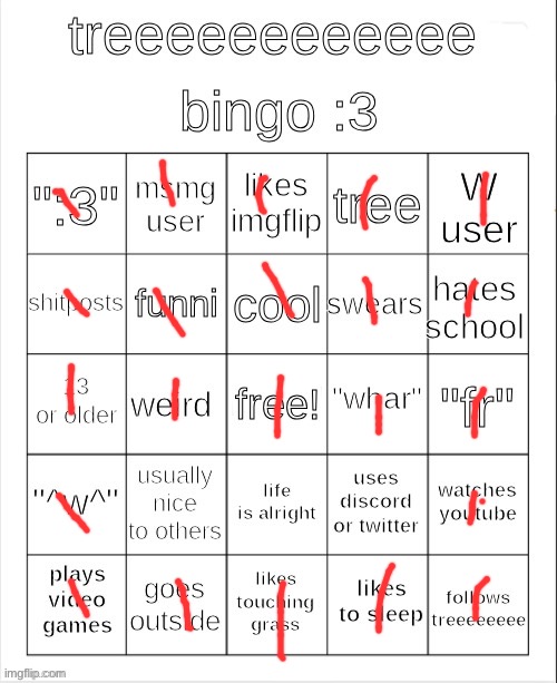 treeeeeeeeee bingo :3 | image tagged in treeeeeeeeee bingo 3 | made w/ Imgflip meme maker
