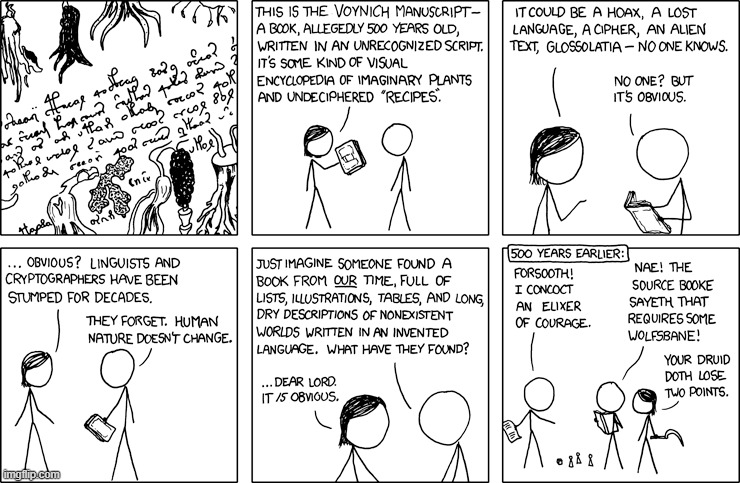"Wait, is that the ORIGINAL Voynich Manuscript? Where did you GET that? Wanna try playing a round of Druids and Dicotyledons?" | image tagged in voynich manuscript,human,nature,book,dnd,dungeons and dragons | made w/ Imgflip meme maker