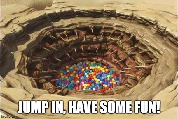 Sarlacc Balls | JUMP IN, HAVE SOME FUN! | image tagged in star wars,sarlaac | made w/ Imgflip meme maker