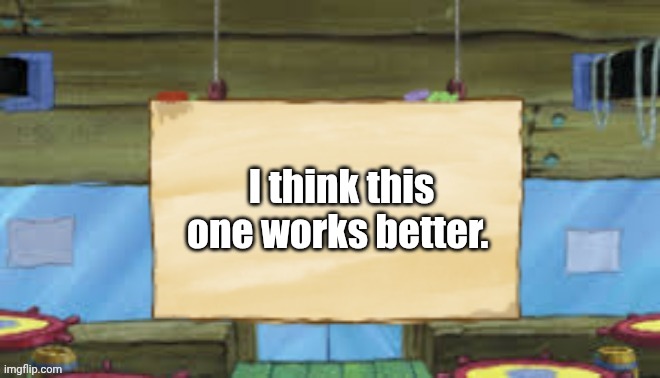 Krusty Temp | I think this one works better. | image tagged in krusty temp | made w/ Imgflip meme maker
