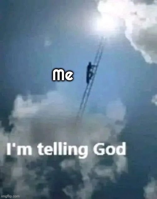 Me | made w/ Imgflip meme maker