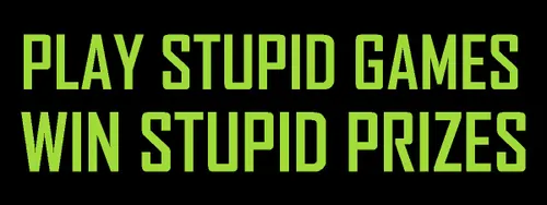 play stupid games Blank Meme Template