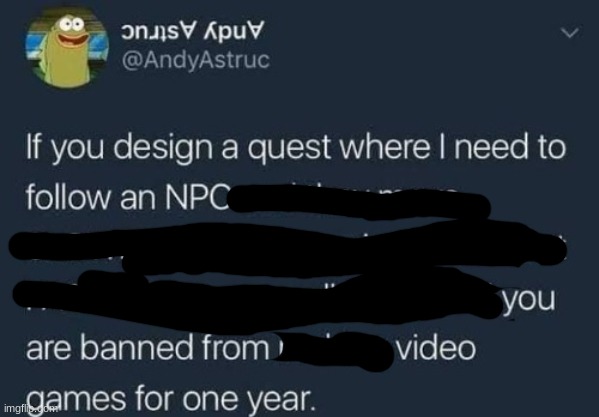 why????? | image tagged in if you design a quest | made w/ Imgflip meme maker