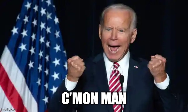 Cmon man | C’MON MAN | image tagged in cmon man | made w/ Imgflip meme maker