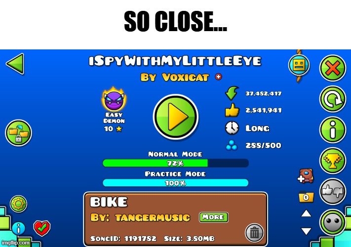 this will be my first demon. Screw playing "The Nightmare" | SO CLOSE... | made w/ Imgflip meme maker