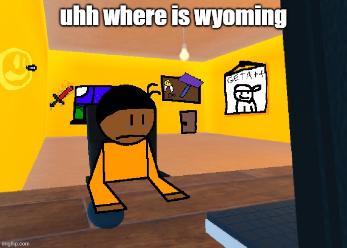 *uncomfort* | uhh where is wyoming | image tagged in uncomfort | made w/ Imgflip meme maker
