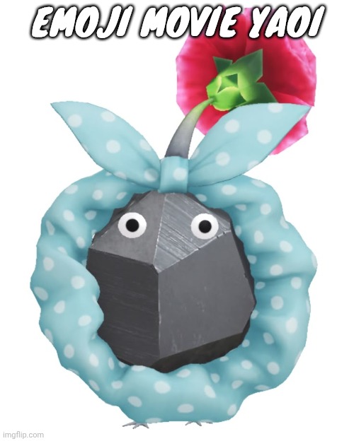Scrunchie rock pikmin | EMOJI MOVIE YAOI | image tagged in scrunchie rock pikmin | made w/ Imgflip meme maker