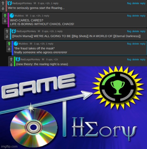 But hey, that's just a theory! | image tagged in game theory,undertale,deltarune,sans undertale,sans is ness,roaring knight | made w/ Imgflip meme maker
