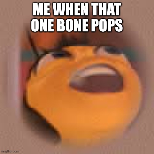 Barry Bee Benson | ME WHEN THAT ONE BONE POPS | image tagged in barry bee benson | made w/ Imgflip meme maker