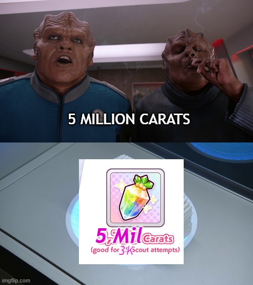 Praying For You, Oh Great Cygames | 5 MILLION CARATS; 5 Mil; 3K | image tagged in video games,anime,memes,funny memes | made w/ Imgflip meme maker