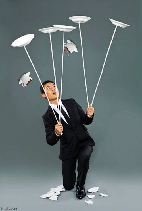 spinning plates | image tagged in spinning plates,work,stress,oops | made w/ Imgflip meme maker