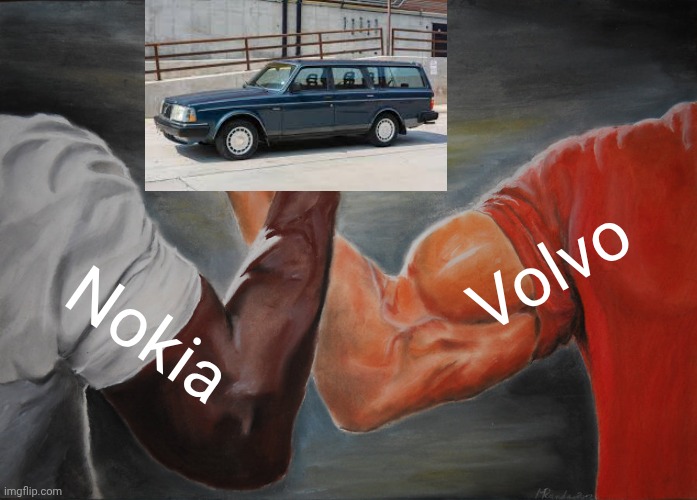 Epic Handshake Meme | Volvo; Nokia | image tagged in memes,epic handshake | made w/ Imgflip meme maker