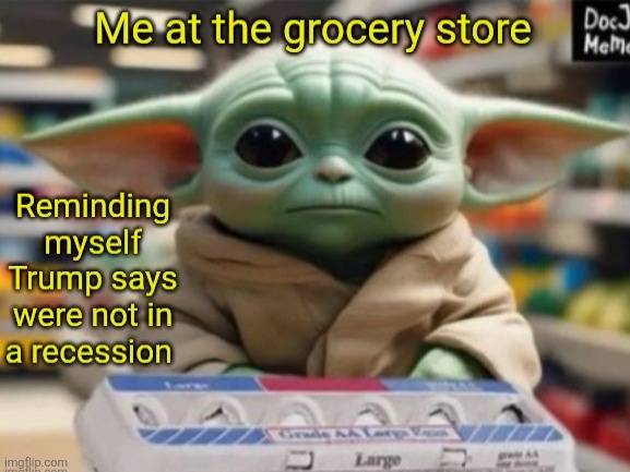 Grocery prices keep rising in Trump's "best economy in world history" | made w/ Imgflip meme maker