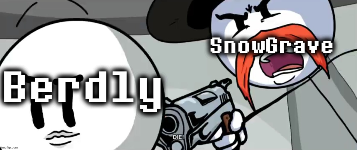 FREEZE! DON'T MOVE! -Noelle after SnowGrave | SnowGrave; Berdly | image tagged in memes,rhm shoots henry stickmin,deltarune | made w/ Imgflip meme maker