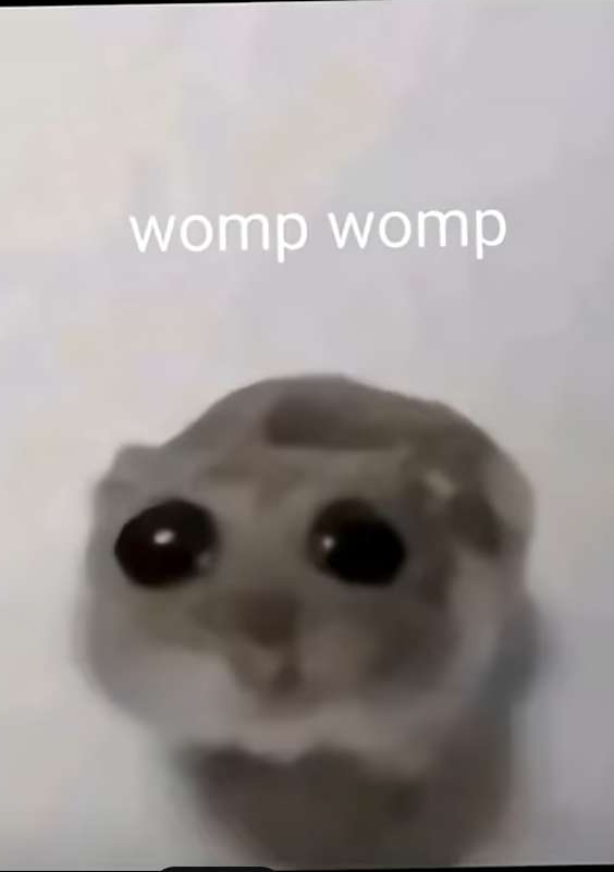Womp womp Blank Meme Template
