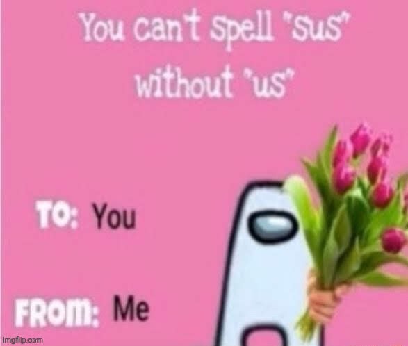 you cant spell sus without us Blank Meme Template