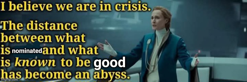*Emmy-less crying* | nominated; good | image tagged in mon mothma speech,andor | made w/ Imgflip meme maker