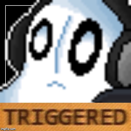 image tagged in napstablook triggered | made w/ Imgflip meme maker