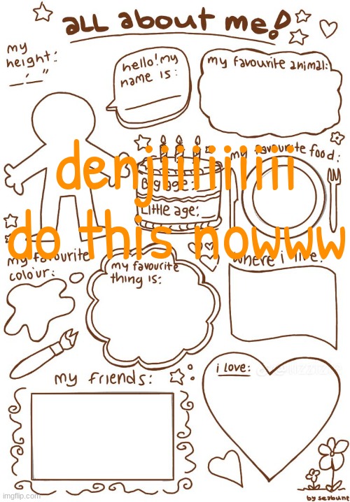 all about meh | denjiiiiiiiii do this nowww | image tagged in all about meh | made w/ Imgflip meme maker
