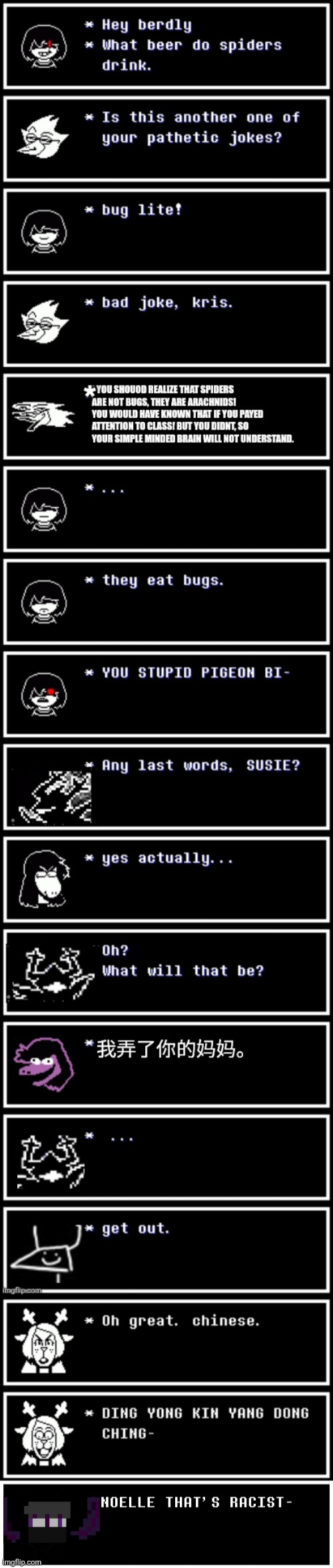 mmmh tasty (please do not get offended by the racist joke, it is for the sake of funny.) | image tagged in deltarune,memes,conversation | made w/ Imgflip meme maker
