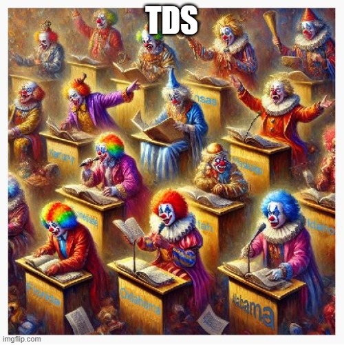 Gospel of Clowns | TDS | image tagged in gospel of clowns | made w/ Imgflip meme maker