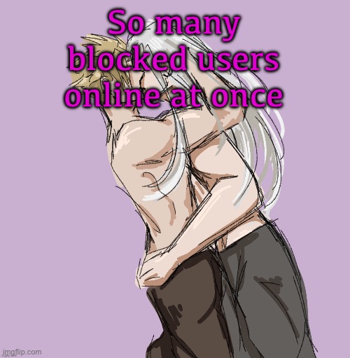 Cloud X Sephiroth (Thank you Disco) | So many blocked users online at once | image tagged in cloud x sephiroth thank you disco | made w/ Imgflip meme maker
