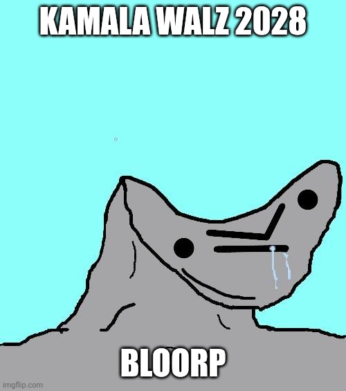 Kamala Walz 2028 | KAMALA WALZ 2028; BLOORP | image tagged in wojek brainlet npc | made w/ Imgflip meme maker