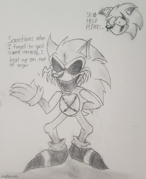Father of the Year! | image tagged in sonic exe,exe,drawing | made w/ Imgflip meme maker