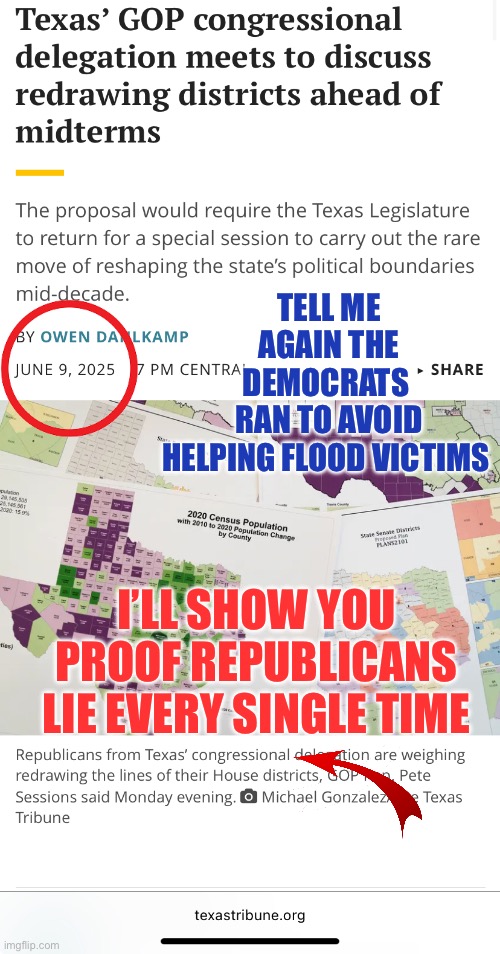 Texas | TELL ME AGAIN THE DEMOCRATS 
RAN TO AVOID HELPING FLOOD VICTIMS; I’LL SHOW YOU PROOF REPUBLICANS
 LIE EVERY SINGLE TIME | made w/ Imgflip meme maker