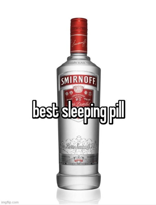 can confirm but with whiskey | made w/ Imgflip meme maker