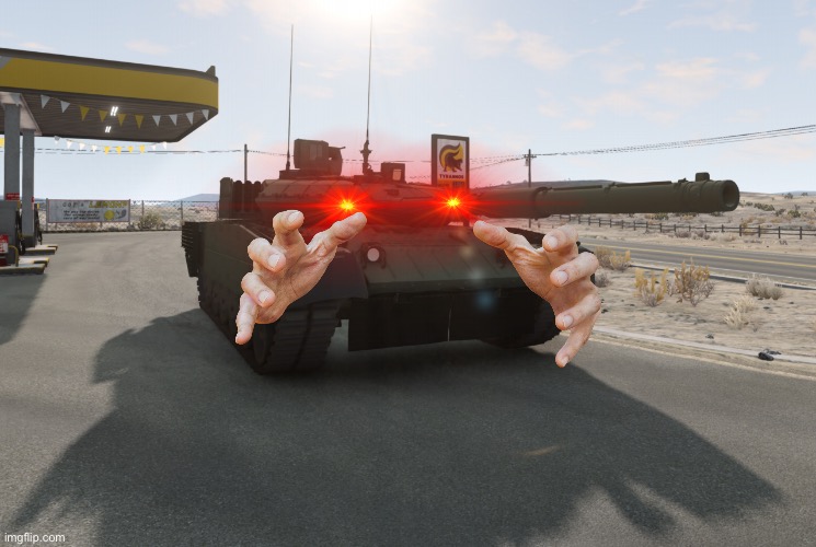 T-90M | image tagged in beamng drive,meme | made w/ Imgflip meme maker