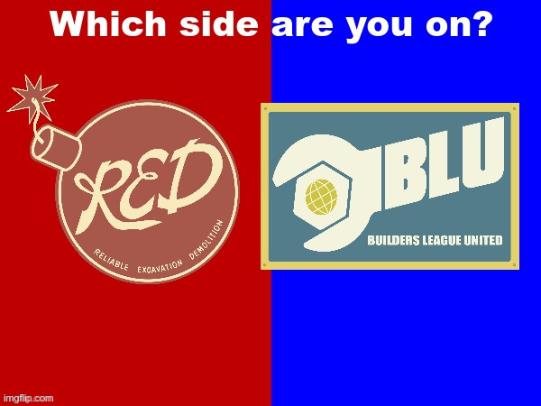 RED vs. BLU | image tagged in red vs blu | made w/ Imgflip meme maker