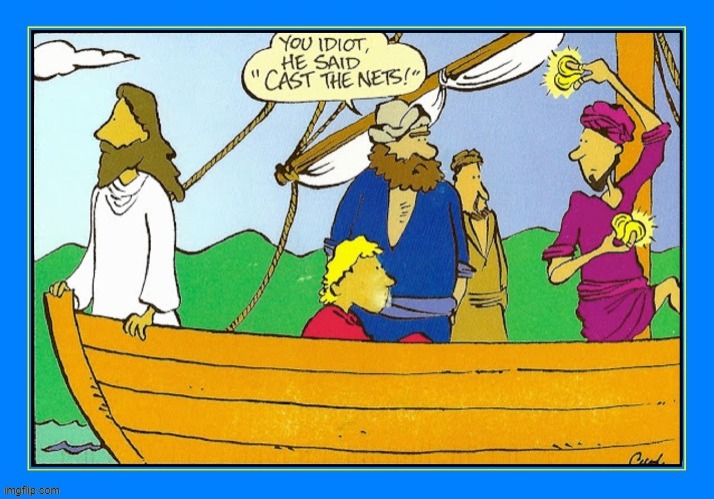 Awkward Moments Not Recorded in the Bible | image tagged in vince vance,fishermen,cartoons,christian memes,castanets,jesus | made w/ Imgflip meme maker
