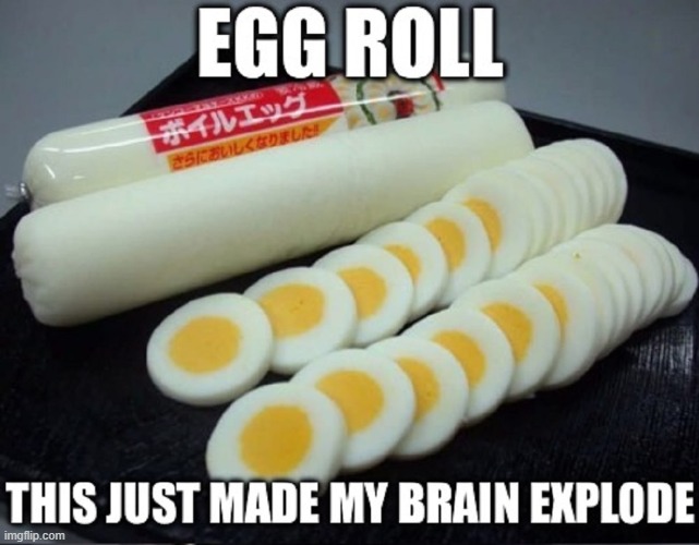 Meanwhile, somewhere in Korea | image tagged in vince vance,hard boiled eggs,egg rolls,asians,north korea,food memes | made w/ Imgflip meme maker