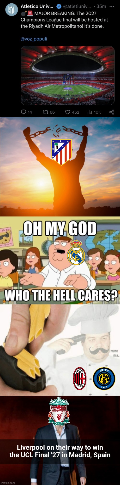 After Budapest, UCL has a new final host in 2027: Madrid, but in Atletico's home | Liverpool on their way to win the UCL Final '27 in Madrid, Spain | image tagged in man breaking free from chains over the sunset,oh my god who the hell cares,champions league,liverpool,soccer,memes | made w/ Imgflip meme maker