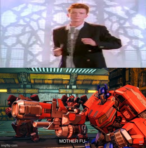 optimus prime is like me..............he hates getting rickrolled | image tagged in optimus prime gun,rickroll | made w/ Imgflip meme maker