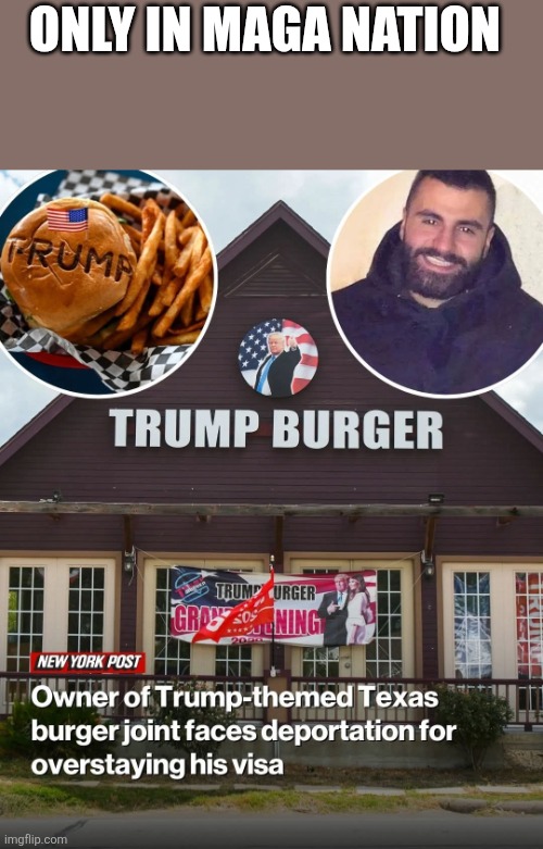 Kissing up not always works | ONLY IN MAGA NATION | image tagged in donald trump,trump,maga,conservative,nevertrump,trump sucks | made w/ Imgflip meme maker