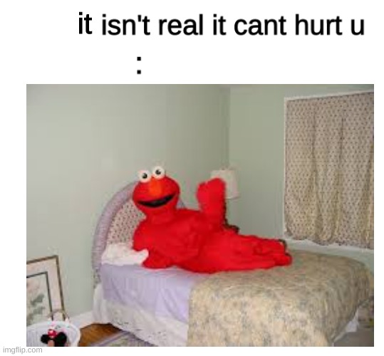 x isn't real | it | image tagged in x isn't real,cursed | made w/ Imgflip meme maker