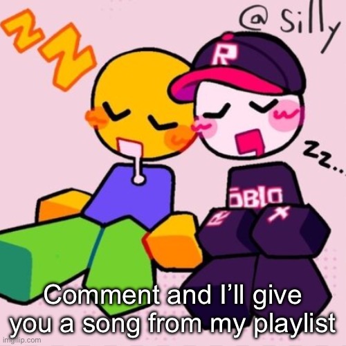 Gayass noob temp | Comment and I’ll give you a song from my playlist | image tagged in gayass noob temp | made w/ Imgflip meme maker