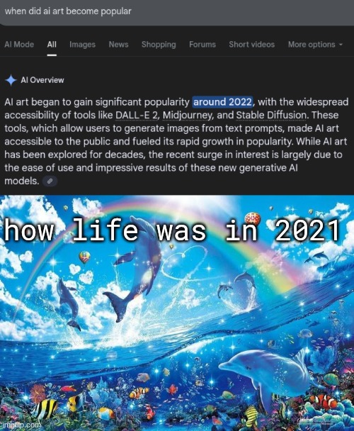 how life was in 2021 | image tagged in happy dolphin rainbow | made w/ Imgflip meme maker
