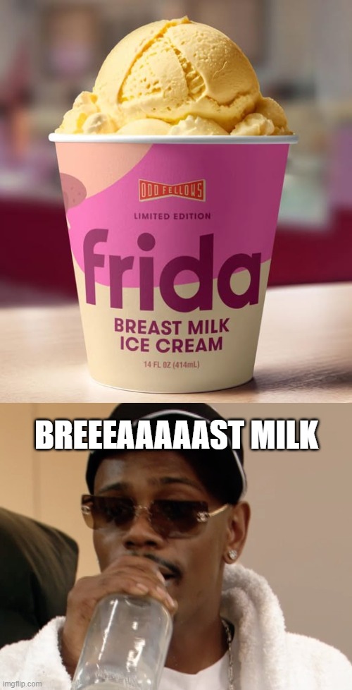 Sounds Delicious | BREEEAAAAAST MILK | image tagged in funny,meme | made w/ Imgflip meme maker
