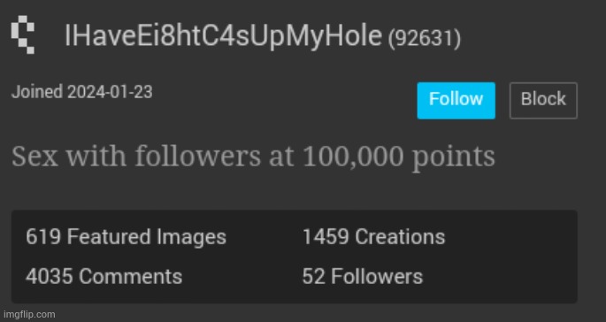 tis lil bro copied my old username and had quit with it (IHaveSe7enC4sUpMyHole) | made w/ Imgflip meme maker