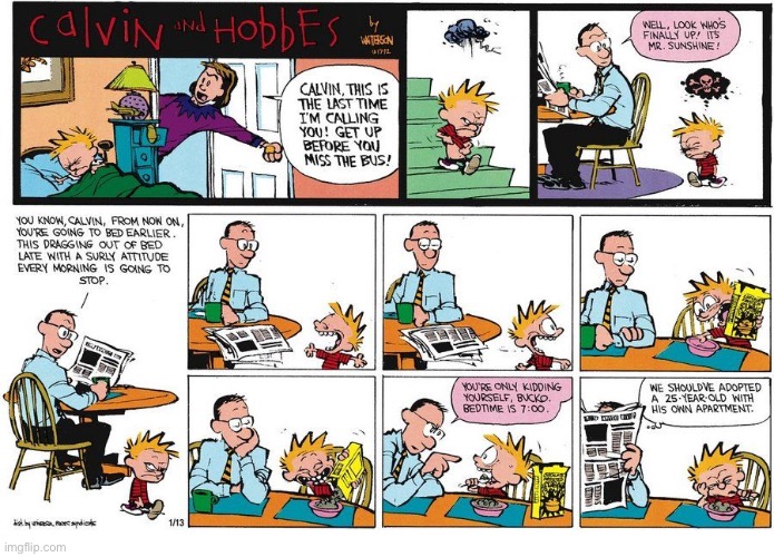 There was always too much stuff to do to go to bed early | image tagged in calvin and hobbes,comics,bad attitude,fake smile,early to bed | made w/ Imgflip meme maker