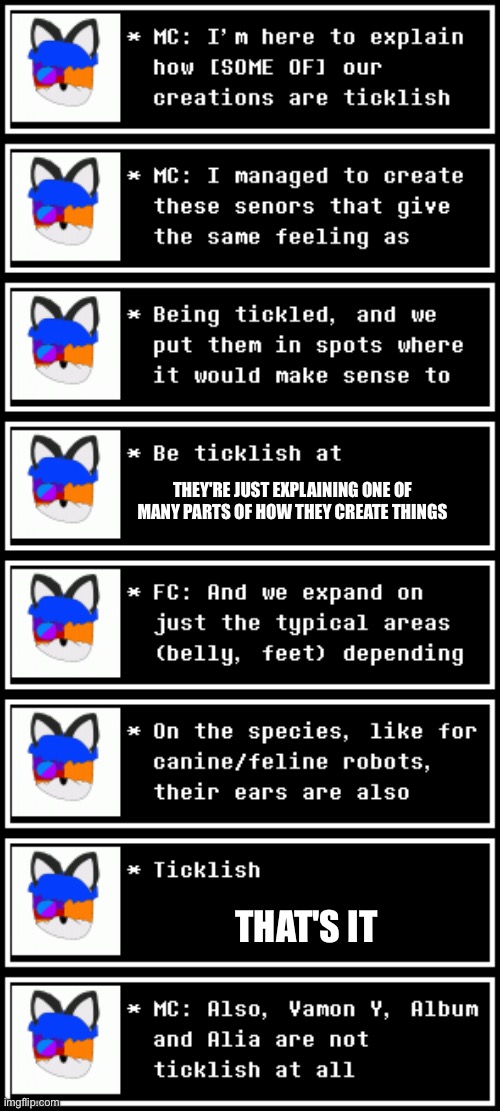 There are MANY more layers to how they create things | THEY'RE JUST EXPLAINING ONE OF MANY PARTS OF HOW THEY CREATE THINGS; THAT'S IT | made w/ Imgflip meme maker