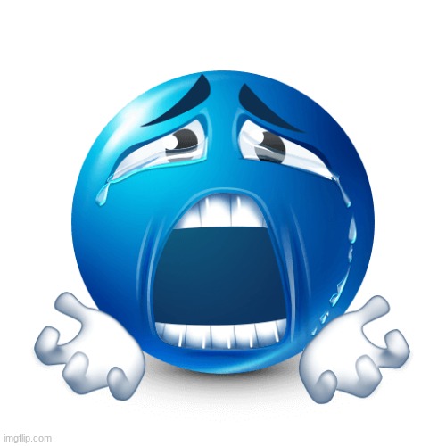 Blue Crying Face Emoji | image tagged in blue crying face emoji | made w/ Imgflip meme maker