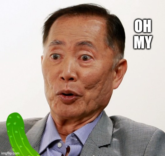 george takei oh my | OH
MY | image tagged in george takei oh my | made w/ Imgflip meme maker