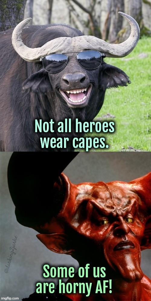 Go Buffaloes! | image tagged in hail satan,satan,dark humor,hunting | made w/ Imgflip meme maker
