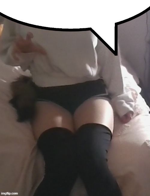 This is why i should be hated | image tagged in moons thighs | made w/ Imgflip meme maker