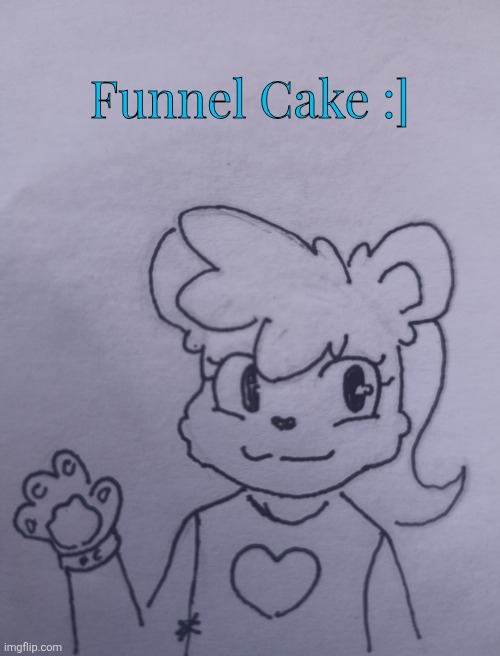 Funnel Cake (request from DandysWorldFan101 ) | Funnel Cake :] | image tagged in funnel cake | made w/ Imgflip meme maker